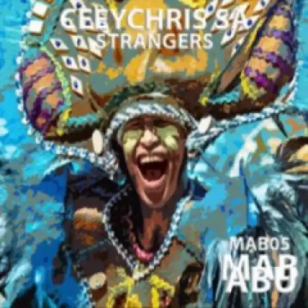 Ceeychris SA - Strangers (Original Mix)